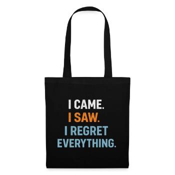 I came. I saw. I regret everything. Introvert - Tote Bag - black - Front