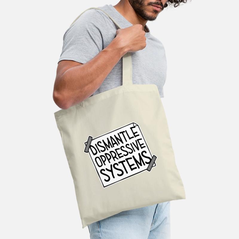 Dismantle Oppressive Systems Activism Statement Tote Bag