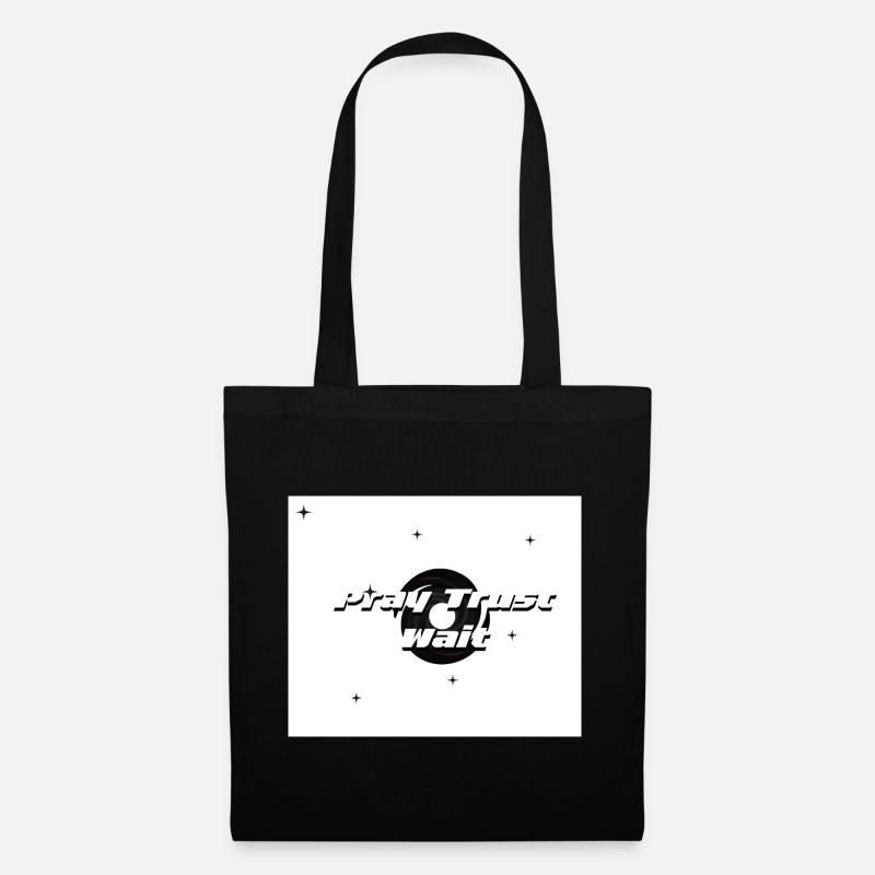 Pray, Trust and Wait - Tote Bag - black