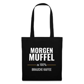 Morgenmuffel zu 100% – Brauche Kaffee - Stoffbeutel - Schwarz - Vorne