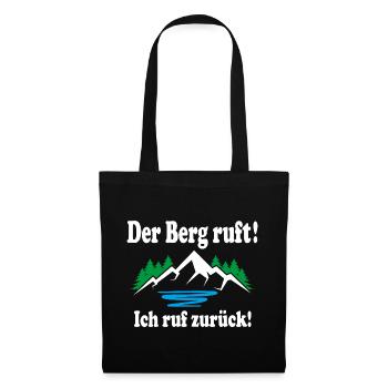 Der Berg ruft Ich ruf zurück Wandern Bergsteiger - Stoffbeutel - Schwarz - Vorne