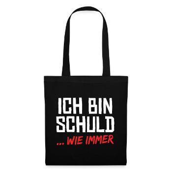 Ich Bin Schuld Wie Immer Lustiger Spruch - Stoffbeutel - Schwarz - Vorne