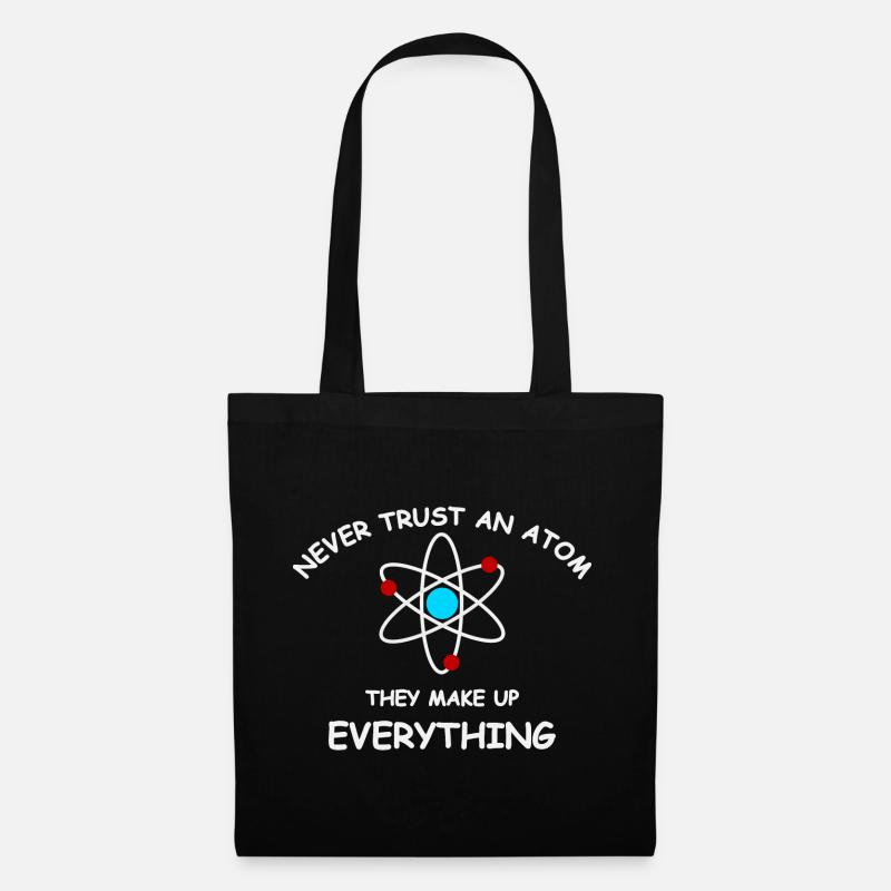 Never trust an atom - Stoffbeutel - Schwarz