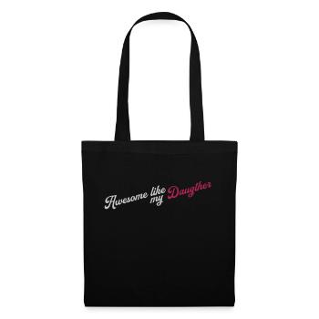 Awesome Like My Daughter - Tote Bag - black - Front