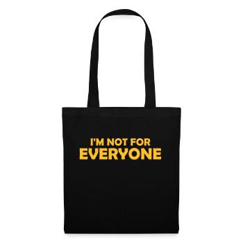 Im not for everyone - Tote Bag - black - Front