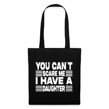 I Have A Daughter - Tote Bag - black - Front