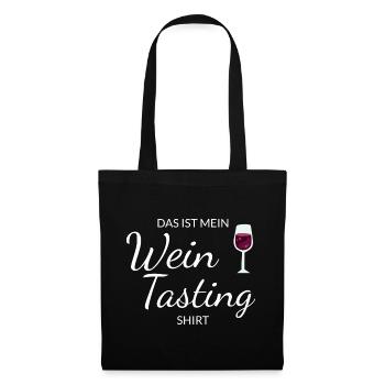 Das ist mein Wein Tasting Shirt - Weinliebhaber - Stoffbeutel - Schwarz - Vorne
