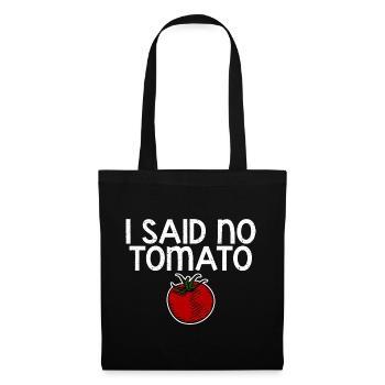 I Said No Tomato 4 - Tote Bag - black - Front