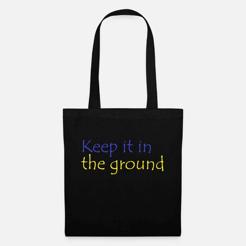 Keep it in the ground Lützerath Spruch - Stoffbeutel - Schwarz