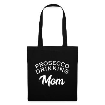 Prosecco Drinking Mom - Tote Bag - black - Front