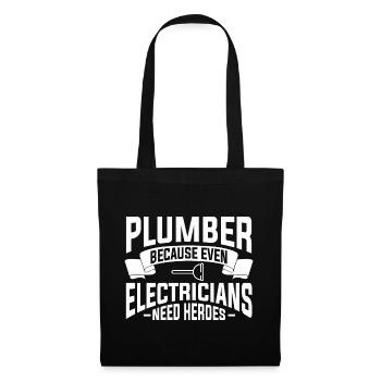 Plumber Because Even Electricians Need Heroes - Tote Bag - black - Front