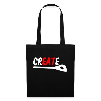 Cooking & Creativity – Create, Cook, Eat Shirt - Tote Bag - black - Front