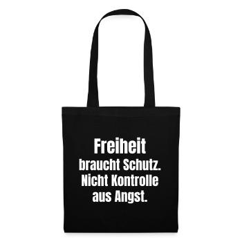 Freedom needs protection, not control - Tote Bag - black - Front
