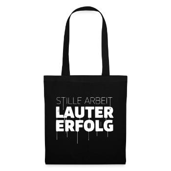 Quiet work, loud success - Tote Bag - black - Front
