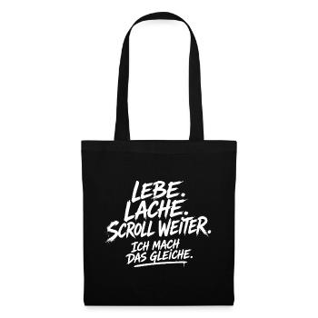 Lebe Lache Scroll Weiter Motivationsspruch - Stoffbeutel - Schwarz - Vorne