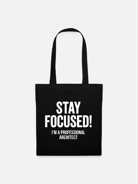Stay Focused Architekt - Stoffbeutel - Schwarz