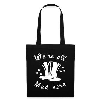 We're all mad here. Cylinder crazy crazy - Tote Bag - black - Front