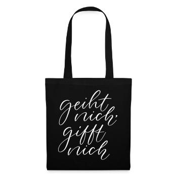 Geiht nich gifft nich Plattdeutsch Spruch - Stoffbeutel - Schwarz - Vorne