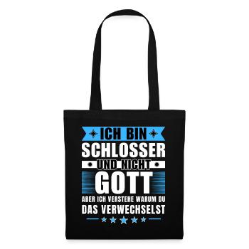 Ich bin Schlosser und nicht Gott - Stoffbeutel - Schwarz - Vorne