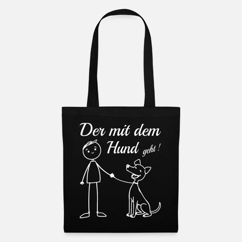 Der mit dem Hund geht ! - Stoffbeutel - Schwarz