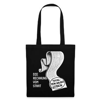 Die Rechnung Vom Staat. Steuern Humor - Stoffbeutel - Schwarz - Vorne