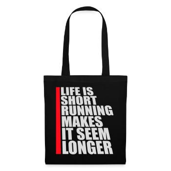Life Is Short Running Makes It Seem Longer Lustig  - Stoffbeutel - Schwarz - Vorne