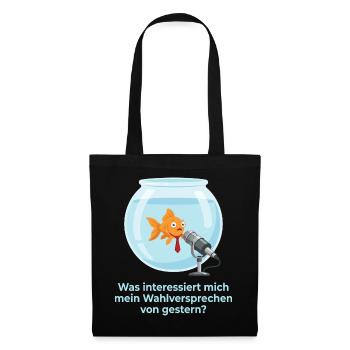 Politiker Goldfisch Wahlversprechen Amnesie Satire - Stoffbeutel - Schwarz - Vorne