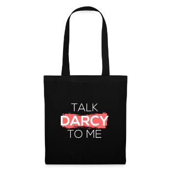 Talk Darcy To Me I - Tote Bag - black - Front