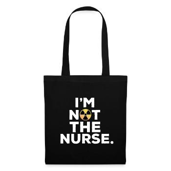 I'm not the nurse Humour Manip Radio Radiologie - Tote Bag - black - Front
