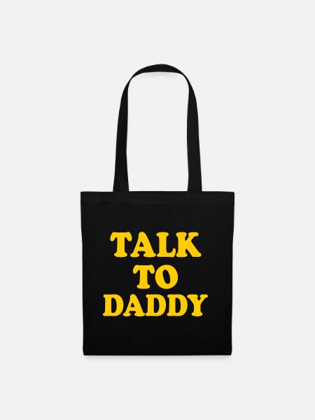 Talk to daddy - Stoffbeutel - Schwarz