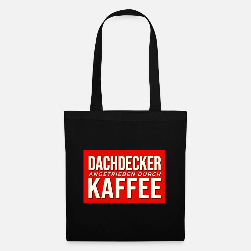 Dachdecker Kaffee Antrieb - Stoffbeutel - Schwarz