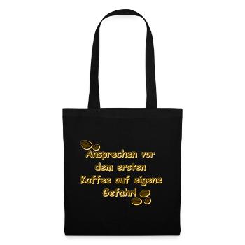 kaffeetrinker, vor dem ersten kaffee, beste küchen - Stoffbeutel - Schwarz - Vorne