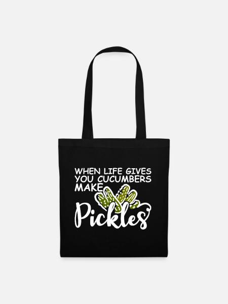 When Life Gives You Cucumbers, Make Pickles 2 - Stoffbeutel - Schwarz