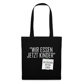 Wir Essen Jetzt Kinder - Stoffbeutel - Schwarz - Vorne