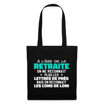 à l'âge de la retraité | Humour Retraite - Sac en tissu - noir - Devant