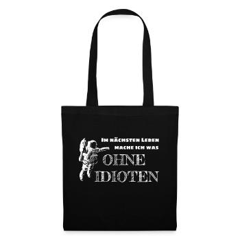 Dans la prochaine vie sans idiots - Sac en tissu - noir - Devant