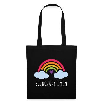 LGBT Pride Month - Klingt schwul, ich bin dabei - Stoffbeutel - Schwarz - Vorne