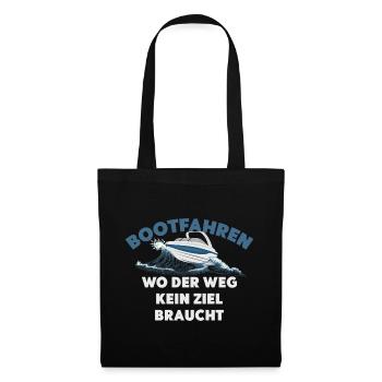 Bootfahren wo der Weg kein Ziel braucht - Stoffbeutel - Schwarz - Vorne