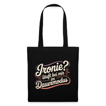 Ironie? Fonctionne en mode continu pour moi - Sac en tissu - noir - Devant