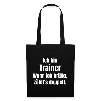 Je suis l’entraîneur qui dit chemise - Sac en tissu - noir - Devant