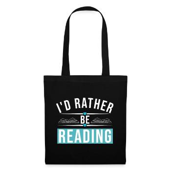 I'D RATHER BE READING - Stoffbeutel - Schwarz - Vorne