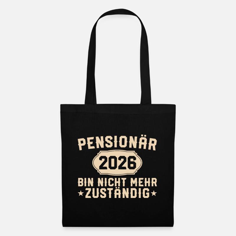 Pensionär 2026 Nicht mehr zuständig - Stoffbeutel - Schwarz