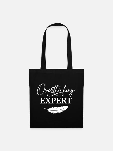 Overthinking Expert Spruch  - Stoffbeutel - Schwarz