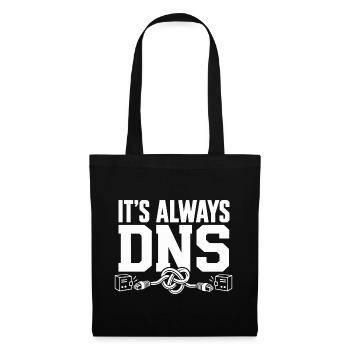 Es ist immer DNS - Stoffbeutel - Schwarz - Vorne