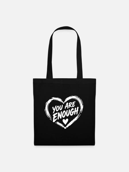 You Are Enough - Stoffbeutel - Schwarz