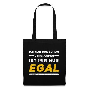 Ich Hab Das Schon Verstanden Ist Mir Nur Egal - Stoffbeutel - Schwarz - Vorne