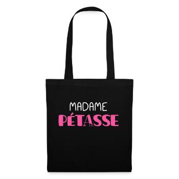 Madame pétasse cadeau humour femme humour pétasse - Sac en tissu - noir - Devant