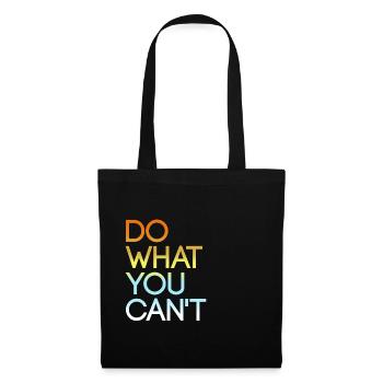 Do what you can't - Stoffbeutel - Schwarz - Vorne