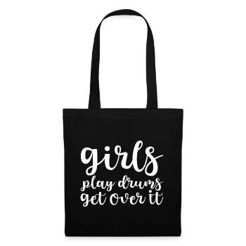 Girls Play Drums, Get Over It - Tote Bag - black - Front