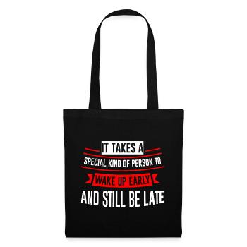 Wake Up Early And Still Be Late 4 - Tote Bag - black - Front